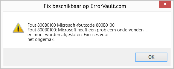 Fix Microsoft-foutcode 800B0100 (Fout Fout 800B0100)