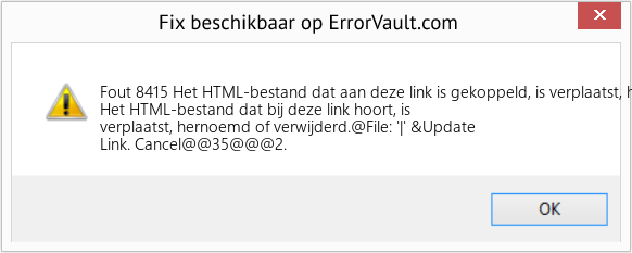 Fix Het HTML-bestand dat aan deze link is gekoppeld, is verplaatst, hernoemd of verwijderd (Fout Fout 8415)