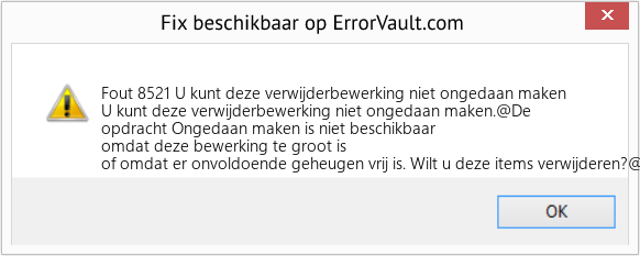 Download Fout <?php echo $nummer; ?> (U kunt deze verwijderbewerking niet ongedaan maken) Reparatie Tool Fix U kunt deze verwijderbewerking niet ongedaan maken (Fout Fout 8521)