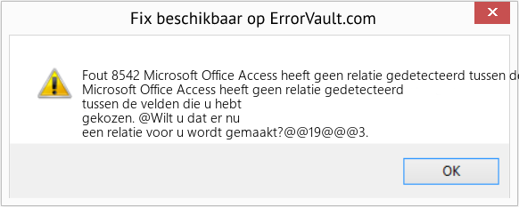 Fix Microsoft Office Access heeft geen relatie gedetecteerd tussen de velden die u hebt gekozen (Fout Fout 8542)