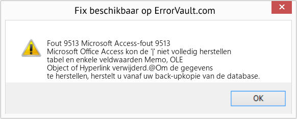 Fix Microsoft Access-fout 9513 (Fout Fout 9513)