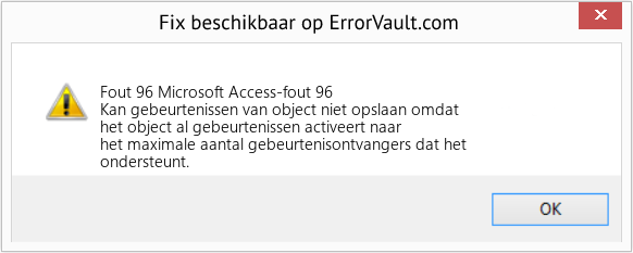 Fix Microsoft Access-fout 96 (Fout Fout 96)