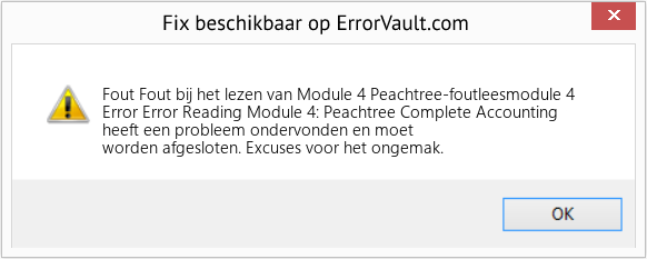 Fix Peachtree-foutleesmodule 4 (Fout Fout Fout bij het lezen van Module 4)