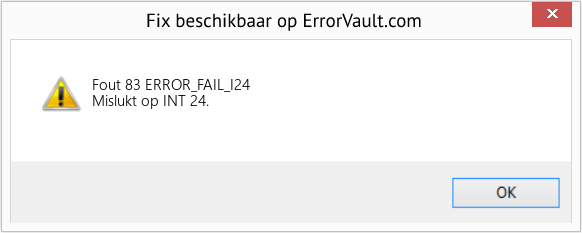 Fix ERROR_FAIL_I24 (Fout Fout 83)