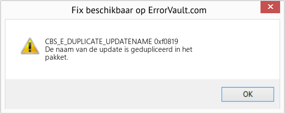 Fix 0xf0819 (Fout CBS_E_DUPLICATE_UPDATENAME)
