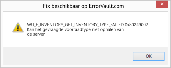 Fix 0x80249002 (Fout WU_E_INVENTORY_GET_INVENTORY_TYPE_FAILED)