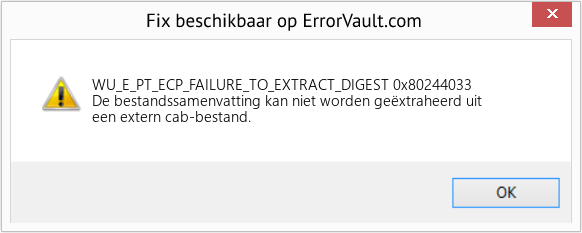 Fix 0x80244033 (Fout WU_E_PT_ECP_FAILURE_TO_EXTRACT_DIGEST)