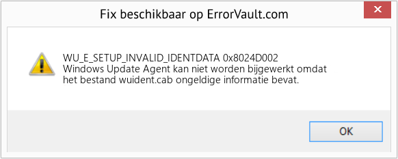 Fix 0x8024D002 (Fout WU_E_SETUP_INVALID_IDENTDATA)