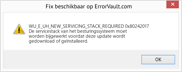 Fix 0x80242017 (Fout WU_E_UH_NEW_SERVICING_STACK_REQUIRED)