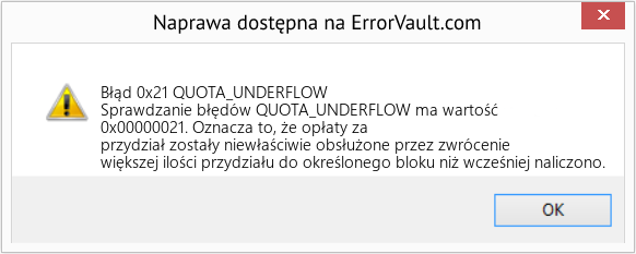Napraw QUOTA_UNDERFLOW (Error Błąd 0x21)