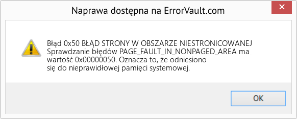 Napraw BŁĄD STRONY W OBSZARZE NIESTRONICOWANEJ (Error Błąd 0x50)