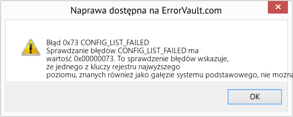 Napraw CONFIG_LIST_FAILED (Error Błąd 0x73)