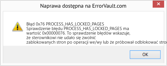 Napraw PROCESS_HAS_LOCKED_PAGES (Error Błąd 0x76)