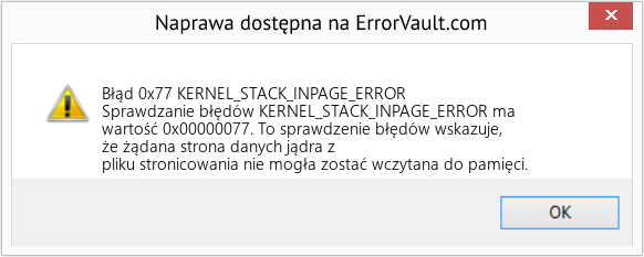 Napraw KERNEL_STACK_INPAGE_ERROR (Error Błąd 0x77)