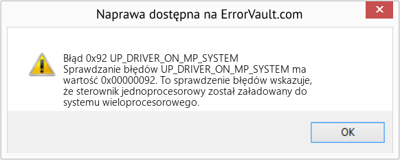 Napraw UP_DRIVER_ON_MP_SYSTEM (Error Błąd 0x92)