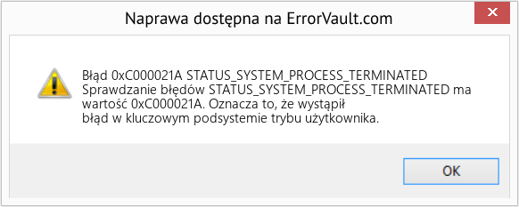 Napraw STATUS_SYSTEM_PROCESS_TERMINATED (Error Błąd 0xC000021A)