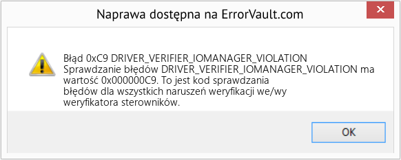 Napraw DRIVER_VERIFIER_IOMANAGER_VIOLATION (Error Błąd 0xC9)