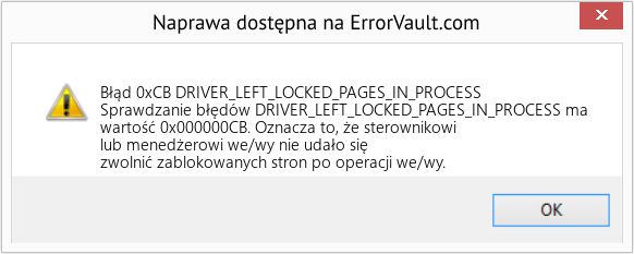 Napraw DRIVER_LEFT_LOCKED_PAGES_IN_PROCESS (Error Błąd 0xCB)