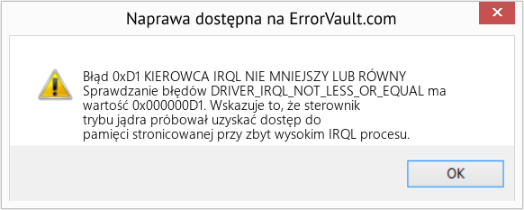 Napraw KIEROWCA IRQL NIE MNIEJSZY LUB RÓWNY (Error Błąd 0xD1)
