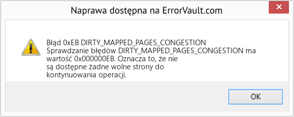 Napraw DIRTY_MAPPED_PAGES_CONGESTION (Error Błąd 0xEB)