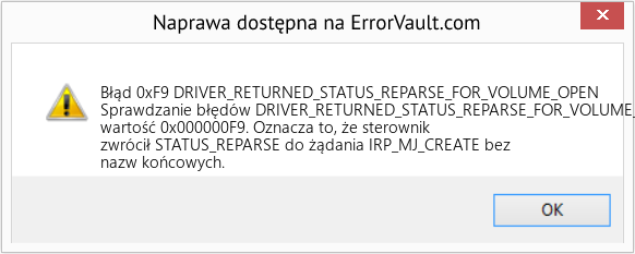 Napraw DRIVER_RETURNED_STATUS_REPARSE_FOR_VOLUME_OPEN (Error Błąd 0xF9)