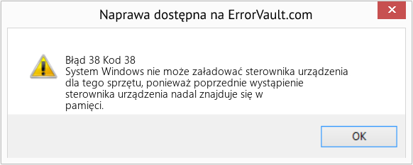 Download Error Błąd 38 (Kod 38) Repair Tool Fix Kod 38 (Error Błąd 38)