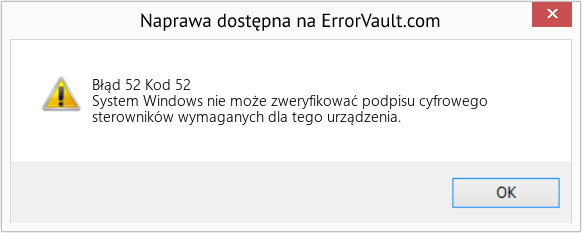 Download Error Błąd 52 (Kod 52) Repair Tool Fix Kod 52 (Error Błąd 52)