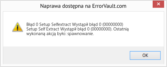 Fix Setup Selfextract Wystąpił błąd 0 (00000000) (Error Błąd 0)