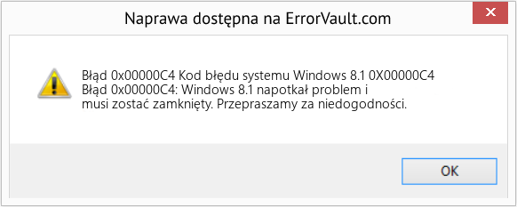 Fix Kod błędu systemu Windows 8.1 0X00000C4 (Error Błąd 0x00000C4)
