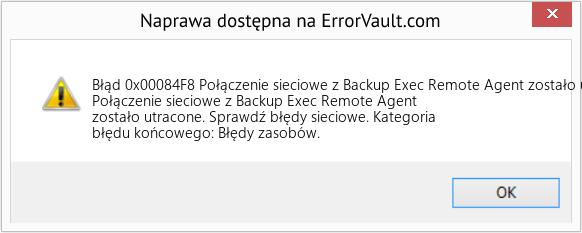 Fix Połączenie sieciowe z Backup Exec Remote Agent zostało utracone (Error Błąd 0x00084F8)