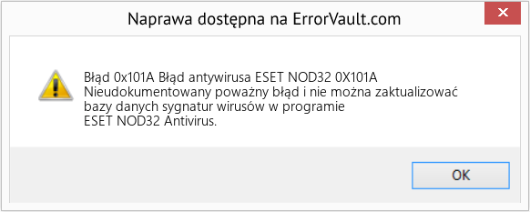 Fix Błąd antywirusa ESET NOD32 0X101A (Error Błąd 0x101A)