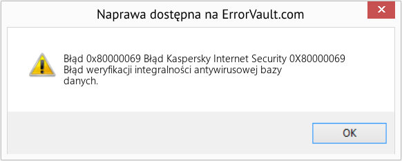 Fix Błąd Kaspersky Internet Security 0X80000069 (Error Błąd 0x80000069)