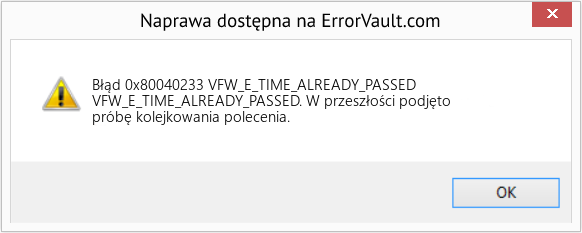 Pobierz Błąd <?php echo $number; ?> (VFW_E_TIME_ALREADY_PASSED) Narzędzie naprawcze Fix VFW_E_TIME_ALREADY_PASSED (Error Błąd 0x80040233)