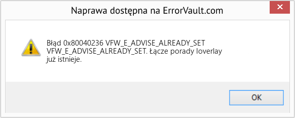 Fix VFW_E_ADVISE_ALREADY_SET (Error Błąd 0x80040236)