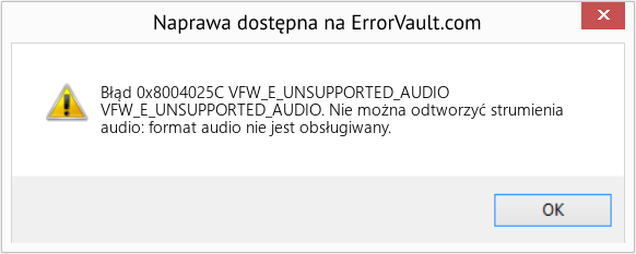 Pobierz Błąd <?php echo $number; ?> (VFW_E_UNSUPPORTED_AUDIO) Narzędzie naprawcze Fix VFW_E_UNSUPPORTED_AUDIO (Error Błąd 0x8004025C)