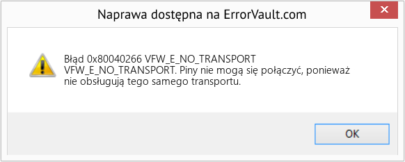 Fix VFW_E_NO_TRANSPORT (Error Błąd 0x80040266)