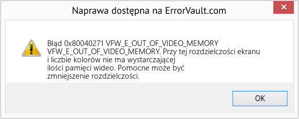 Pobierz Błąd <?php echo $number; ?> (VFW_E_OUT_OF_VIDEO_MEMORY) Narzędzie naprawcze Fix VFW_E_OUT_OF_VIDEO_MEMORY (Error Błąd 0x80040271)