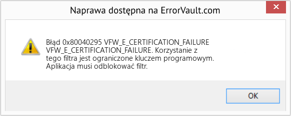 Fix VFW_E_CERTIFICATION_FAILURE (Error Błąd 0x80040295)