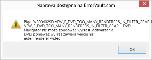 Fix VFW_E_DVD_TOO_MANY_RENDERERS_IN_FILTER_GRAPH (Error Błąd 0x8004029D)