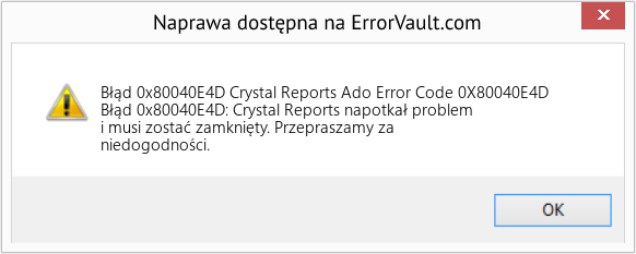Fix Crystal Reports Ado Error Code 0X80040E4D (Error Błąd 0x80040E4D)
