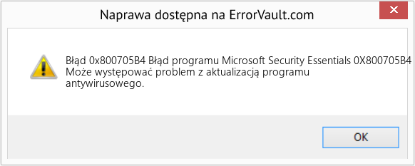 Fix Błąd programu Microsoft Security Essentials 0X800705B4 (Error Błąd 0x800705B4)