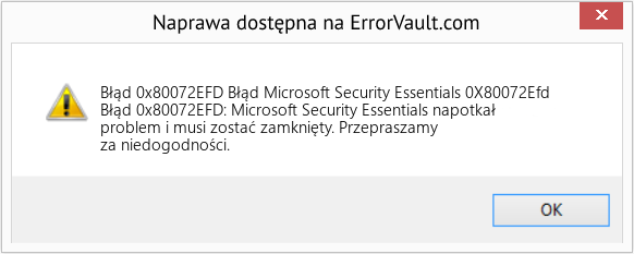 Fix Błąd Microsoft Security Essentials 0X80072Efd (Error Błąd 0x80072EFD)