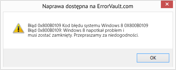 Fix Kod błędu systemu Windows 8 0X800B0109 (Error Błąd 0x800B0109)