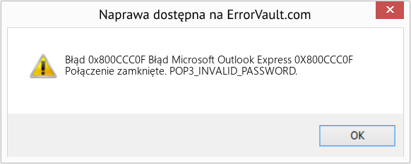Fix Błąd Microsoft Outlook Express 0X800CCC0F (Error Błąd 0x800CCC0F)