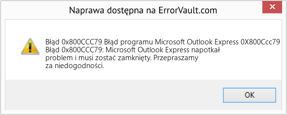 Fix Błąd programu Microsoft Outlook Express 0X800Ccc79 (Error Błąd 0x800CCC79)