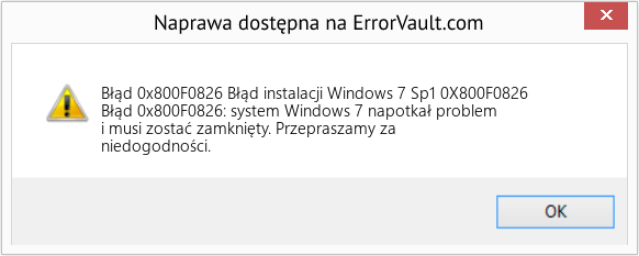 Fix Błąd instalacji Windows 7 Sp1 0X800F0826 (Error Błąd 0x800F0826)
