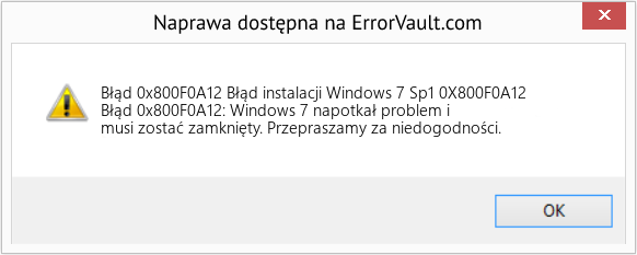 Fix Błąd instalacji Windows 7 Sp1 0X800F0A12 (Error Błąd 0x800F0A12)