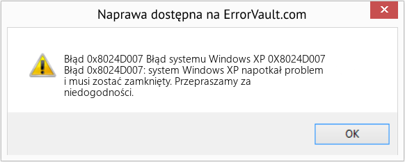 Fix Błąd systemu Windows XP 0X8024D007 (Error Błąd 0x8024D007)