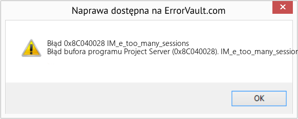 Fix IM_e_too_many_sessions (Error Błąd 0x8C040028)