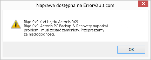 Fix Kod błędu Acronis 0X9 (Error Błąd 0x9)